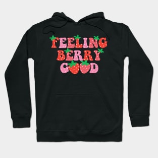 Feeling Berry Good Strawberry Festival Season Women Girls Hoodie